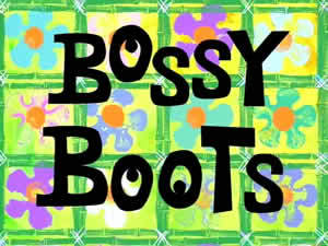 Titlecard-Bossy Boots.jpg