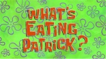 What's Eating Patrick Title Card.jpg