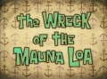 Titlecard-The Wreck of the Mauna Loa.jpg