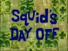 Titlecard Squid's Day Off.jpg